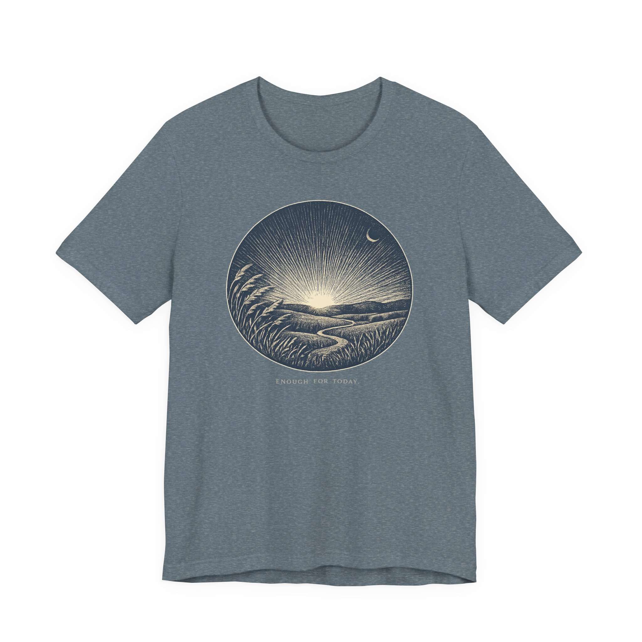 Enough For Today T-Shirt