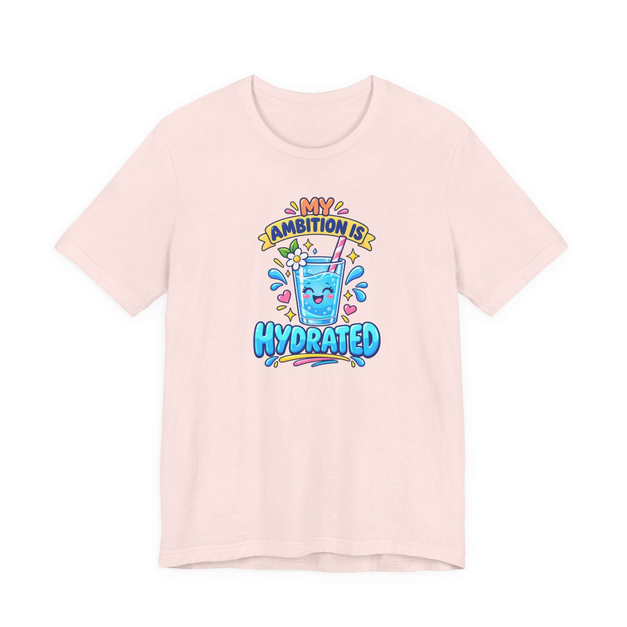 My Ambition Is Hydrated T-Shirt - Image 3