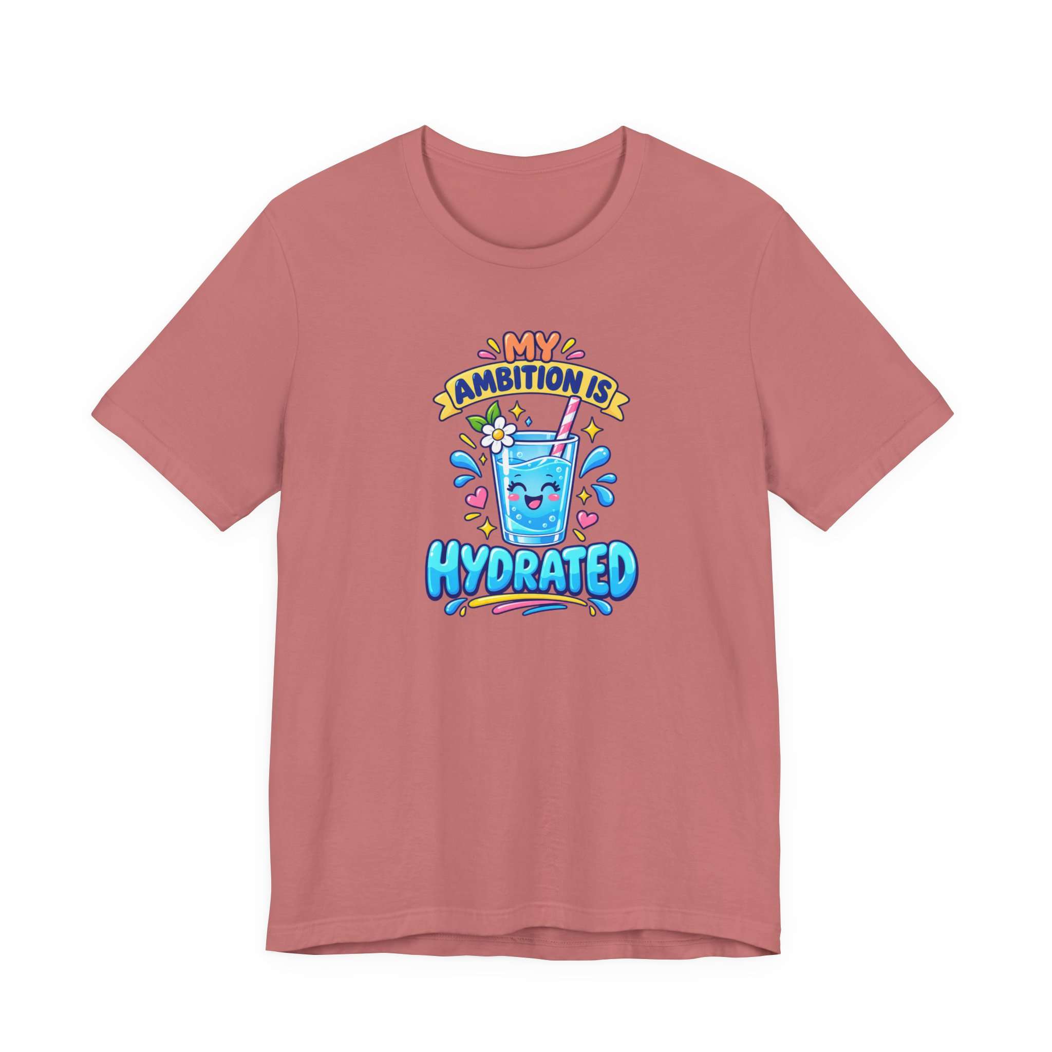 My Ambition Is Hydrated T-Shirt - Image 4