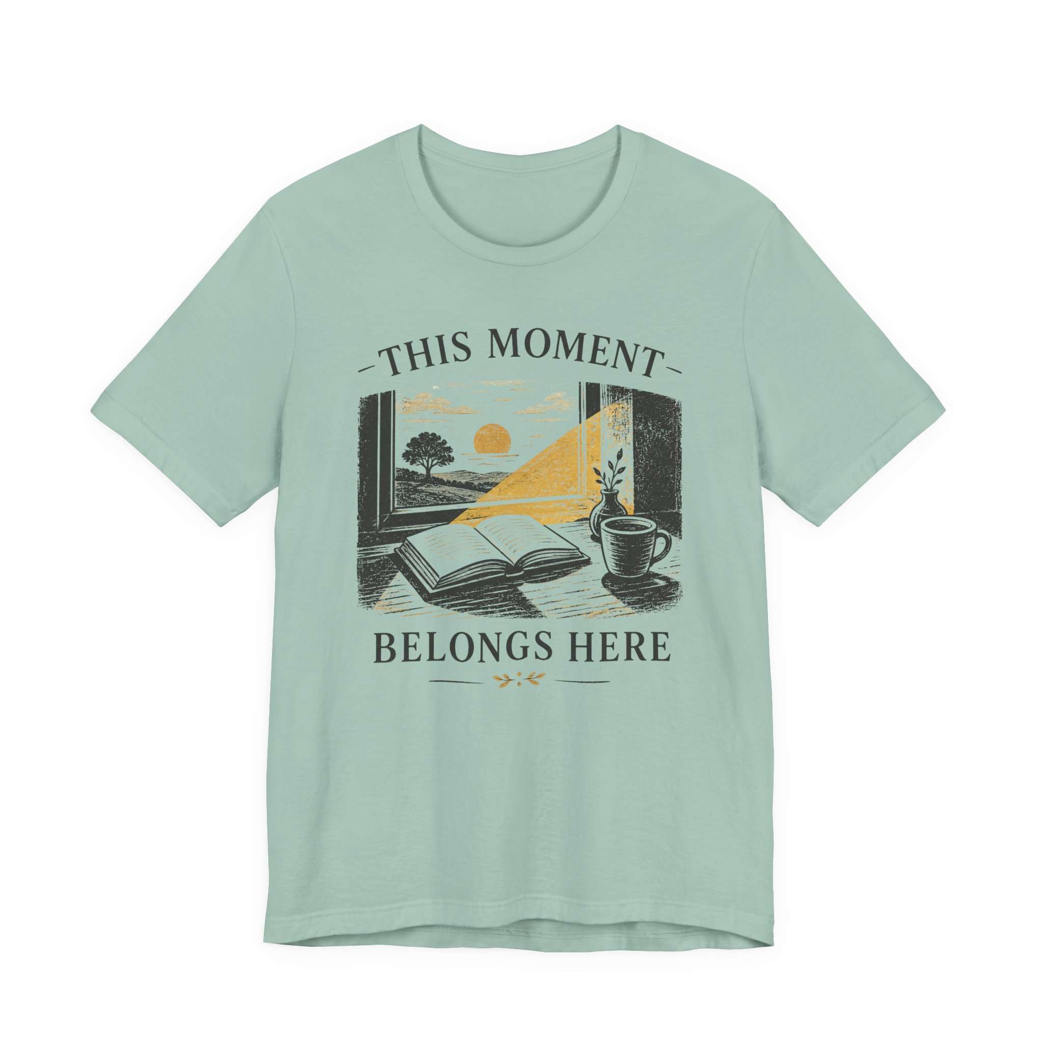This Moment Belongs Here T-Shirt - Image 5