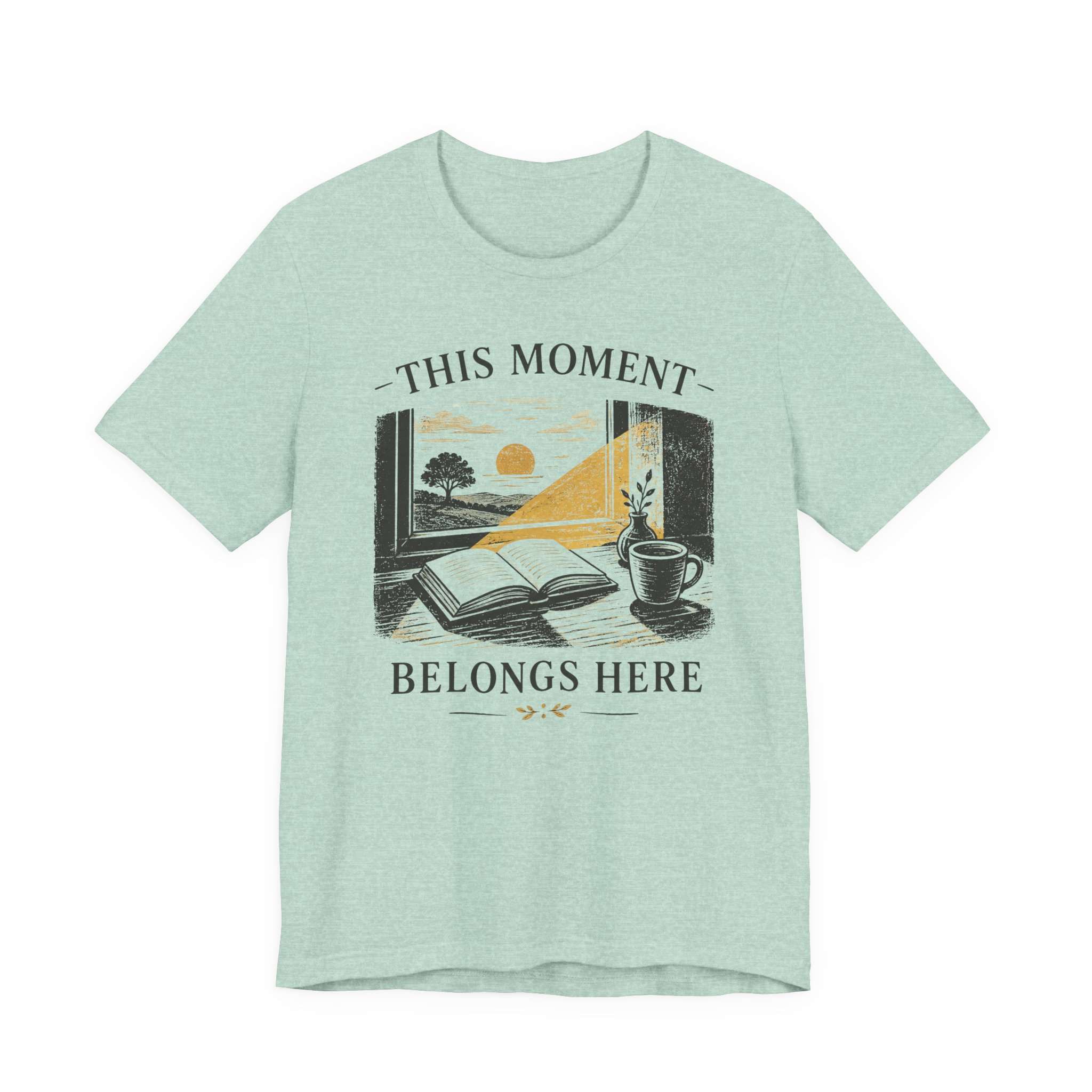 This Moment Belongs Here T-Shirt - Image 4