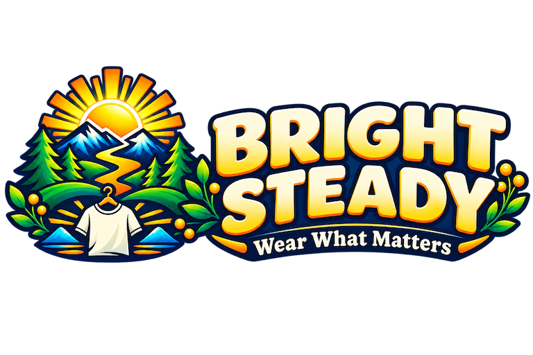 Bright Steady - Wear What Matters